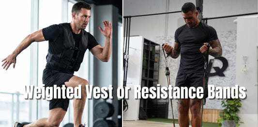 Weighted Vests vs Resistance Bands
