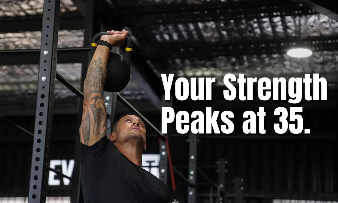 Your Strength Peaks at 35.